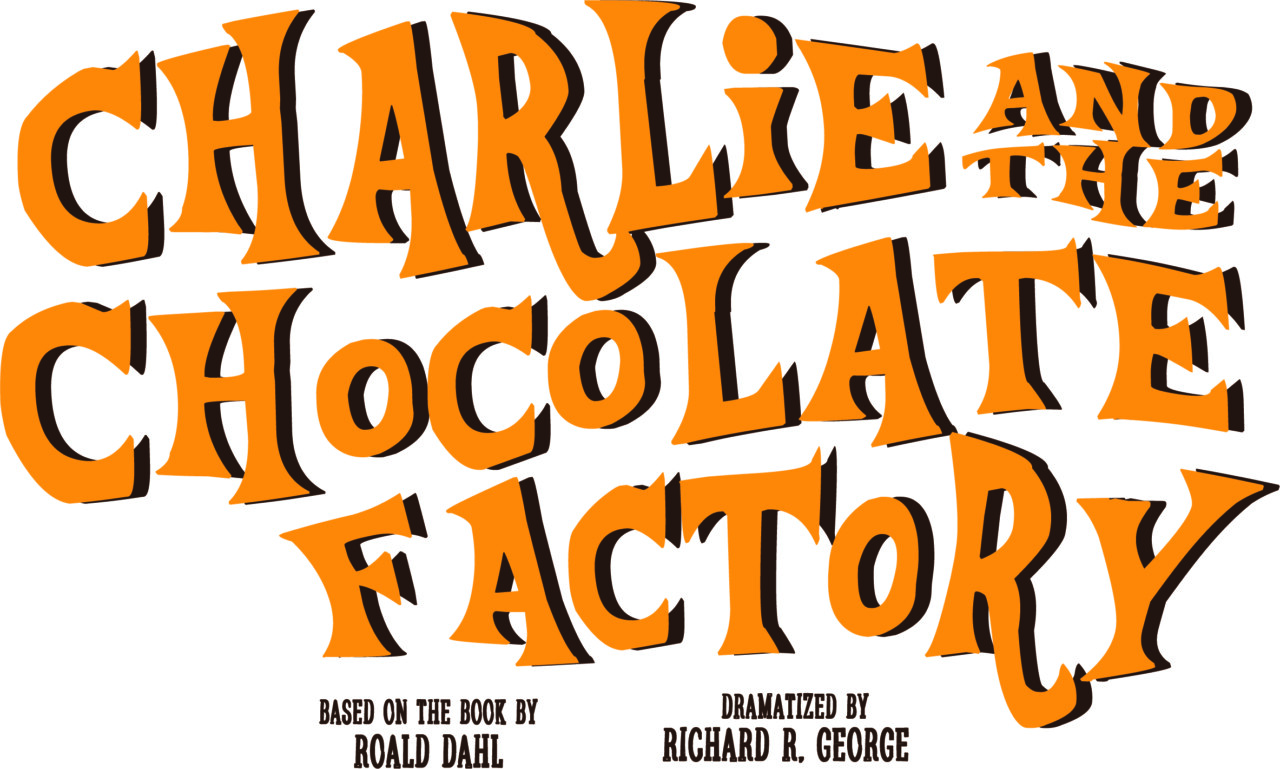 West Forest Drama Club Presents~ Charlie and the Chocolate Factory